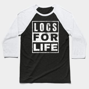 Locs for Life Baseball T-Shirt